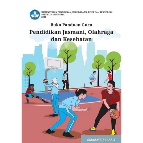 Buku Kurikulum Merdeka Buku Panduan Guru Pendidikan Jasmani, Olahraga, dan Kesehatan