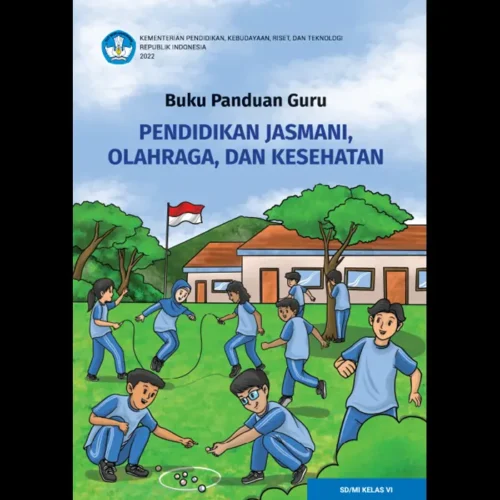 Buku Kurikulum Merdeka - Buku Panduan Guru Pendidikan Jasmani, Olahraga, dan Kesehatan