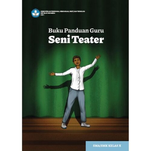 Buku Kurikulum Merdeka Buku Panduan Guru Seni Teater